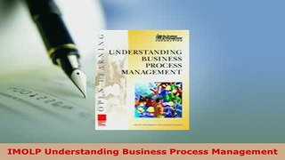 Download  IMOLP Understanding Business Process Management  Read Online