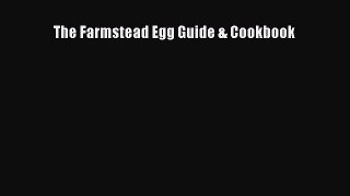 Read The Farmstead Egg Guide & Cookbook Ebook Free
