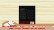 PDF  Plasma Medicine Applications of LowTemperature Gas Plasmas in Medicine and Biology PDF Full Ebook