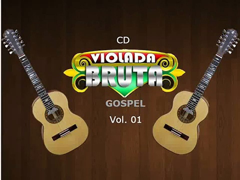 CD Viola Bruta Vol 1 - GOSPEL _ Nós Desce a Taboca _ Kleber e Robison
