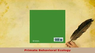 Download  Primate Behavioral Ecology Read Online