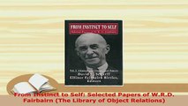 PDF  From Instinct to Self Selected Papers of WRD Fairbairn The Library of Object Free Books