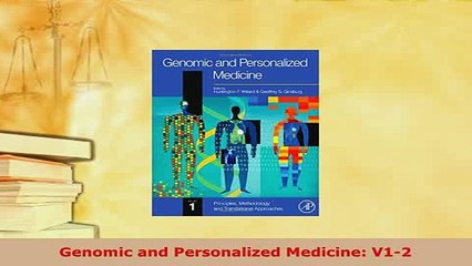 Download  Genomic and Personalized Medicine V12 Download Online