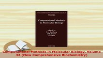 Download  Computational Methods in Molecular Biology Volume 32 New Comprehensive Biochemistry PDF Online
