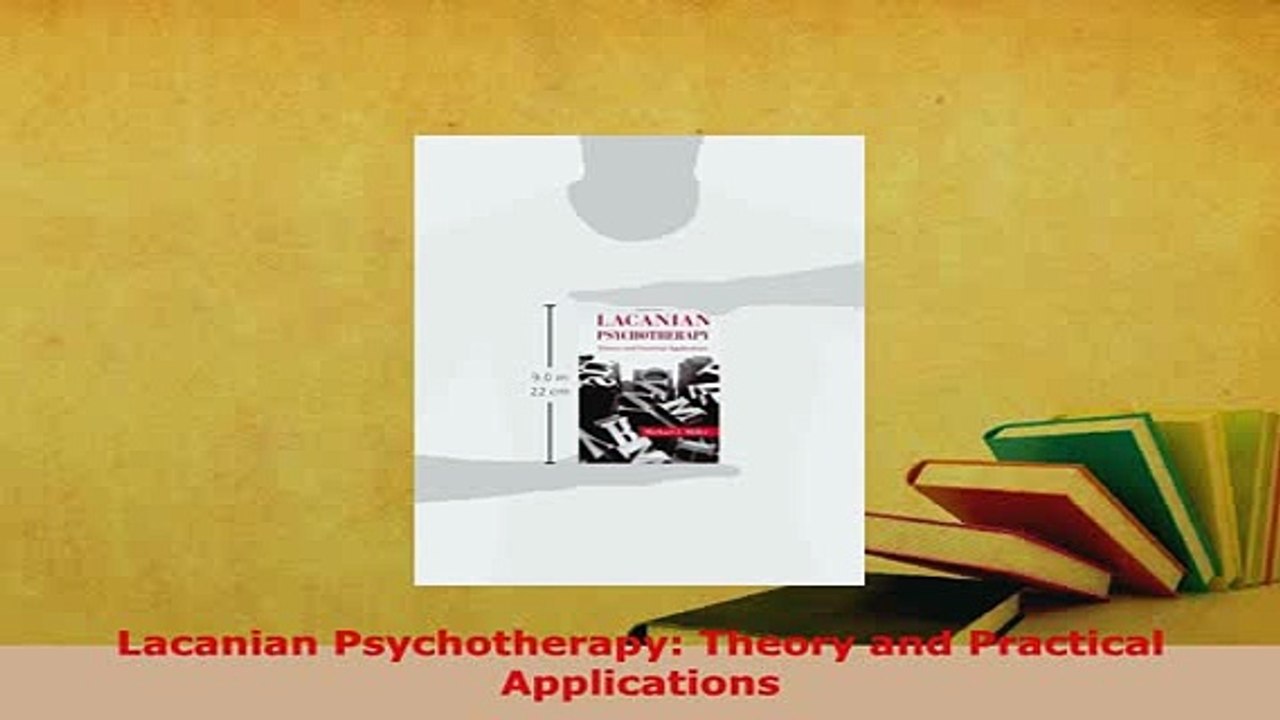 PDF  Lacanian Psychotherapy Theory and Practical Applications Read Full Ebook