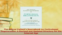 PDF  The Official Patients Sourcebook on Corticobasal Degeneration A Revised and Updated Read Online