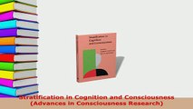 PDF  Stratification in Cognition and Consciousness Advances in Consciousness Research Read Full Ebook