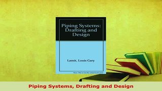 PDF  Piping Systems Drafting and Design PDF Full Ebook