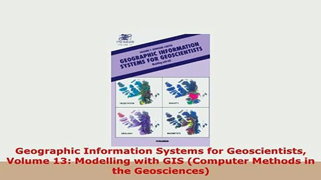 PDF Geographic Information Systems for Geoscientists Volume 13 Modelling with GIS Computer PDF Full Ebook