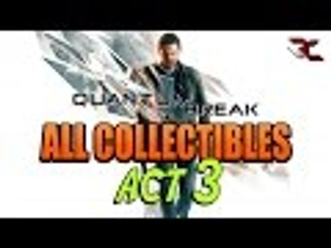 Quantum Break | All ACT 3 Collectible Locations - Collectible Guide for Act 3