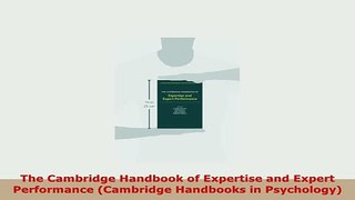 PDF  The Cambridge Handbook of Expertise and Expert Performance Cambridge Handbooks in Free Books
