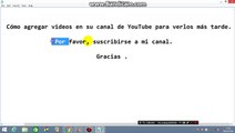 Cómo agregar videos en su canal de YouTube para verlos más tarde