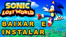 SONIC LOST WORLD - BAIXAR E INSTALAR COMPLETO EM PORTUGUÊS !