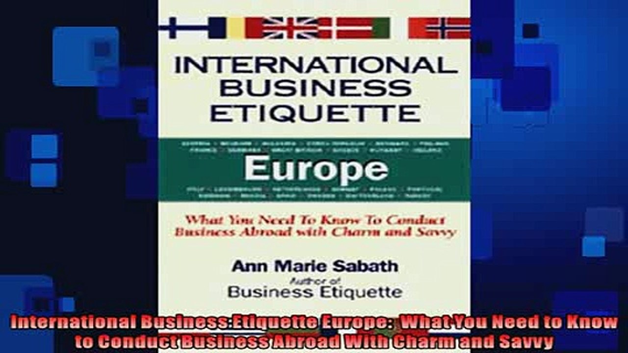 READ book  International Business Etiquette Europe  What You Need to Know to Conduct Business Abroad  FREE BOOOK ONLINE