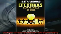 READ PDF DOWNLOAD   Estrategias efectivas para alcanzar el éxito Spanish Edition  DOWNLOAD ONLINE