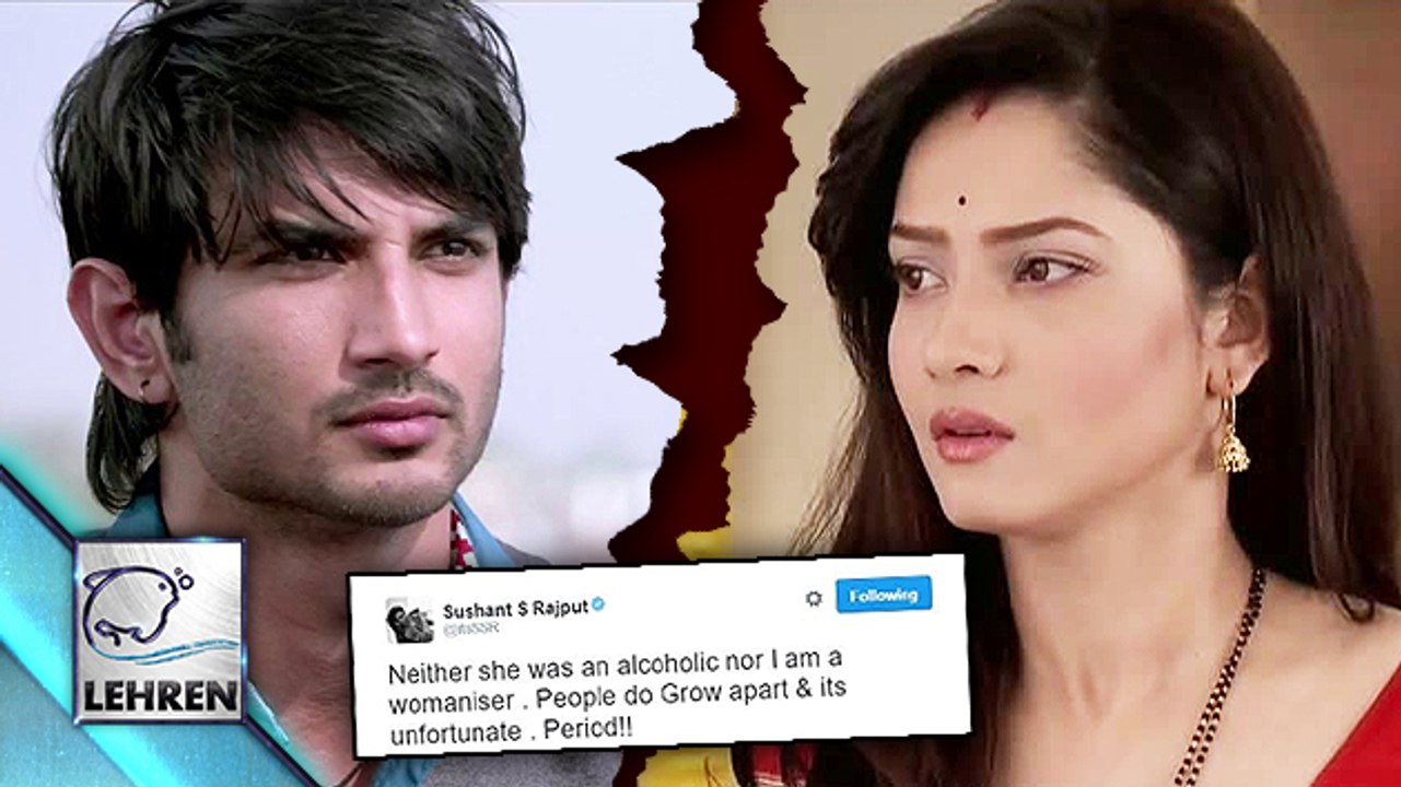 Sushant Singh Rajput CONFIRMS His Break Up With Ankita Lokhande!