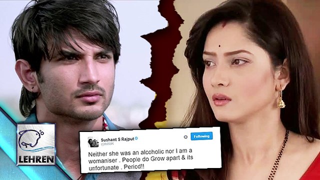 Sushant Singh Rajput CONFIRMS His Break Up With Ankita Lokhande!