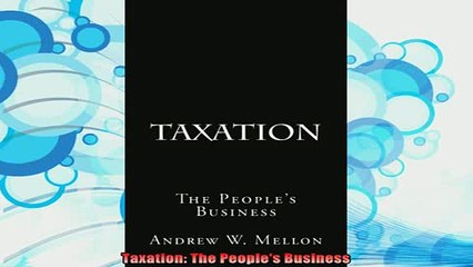 free pdf   Taxation The Peoples Business