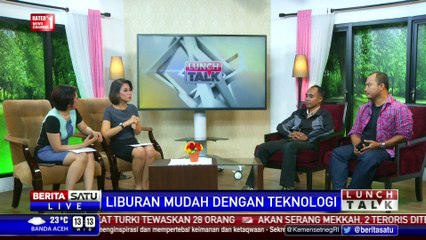 Lunch Talk: Liburan Mudah Dengan Teknologi #1