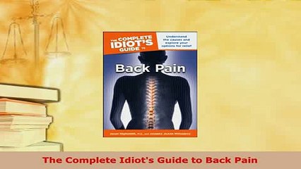 Download  The Complete Idiots Guide to Back Pain Download Online