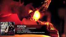 POISON Full Song (Audio)  LOVE GAMES  Patralekha, Gaurav Arora, Tara Alisha Berry  T-SERIES