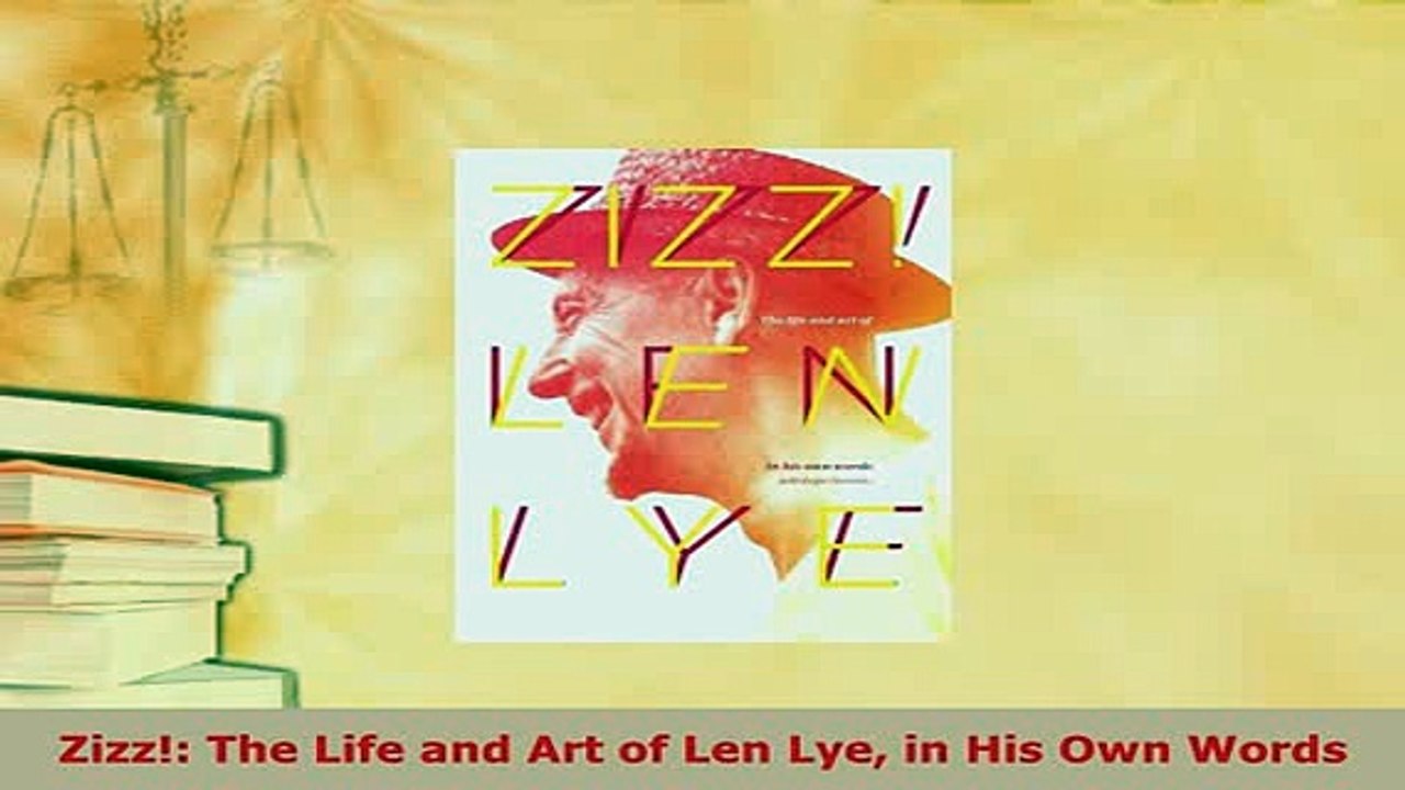 PDF  Zizz The Life and Art of Len Lye in His Own Words PDF Full Ebook