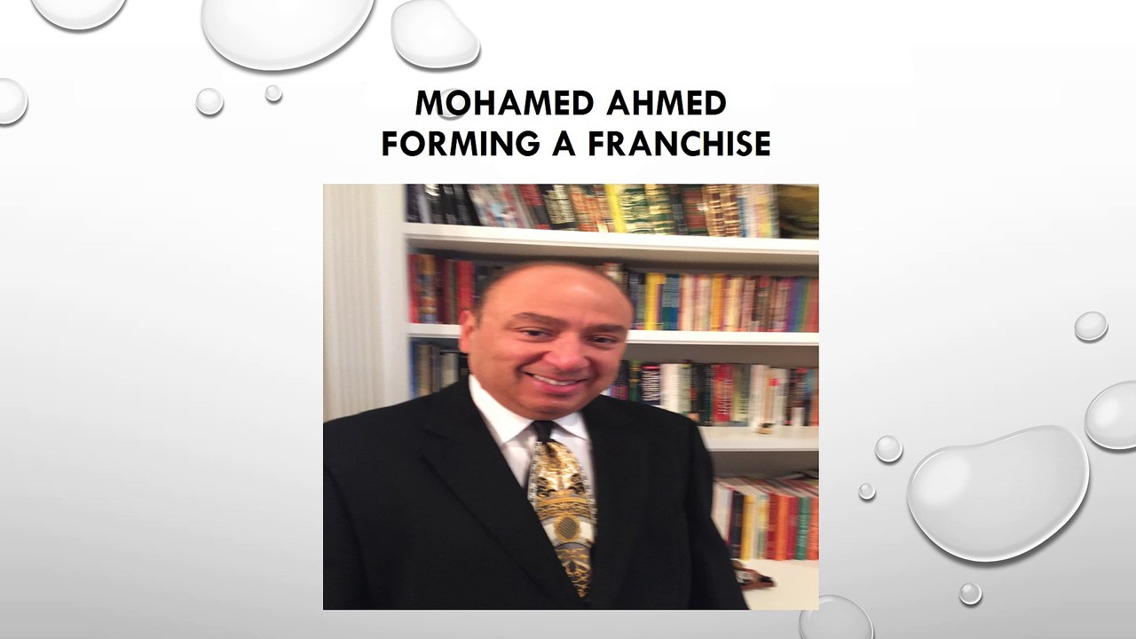 Mohamed Ahmed- Forming a Franchise