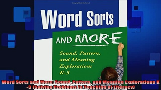 READ book Word Sorts and More Sound Pattern and Meaning Explorations K3 Solving Problems in Full EBook