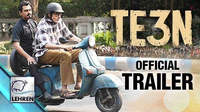TE3N Official Trailer | Amitabh Bachchan, Nawazuddin | Vidya Balan | Review