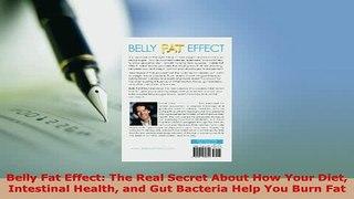 PDF  Belly Fat Effect The Real Secret About How Your Diet Intestinal Health and Gut Bacteria Download Full Ebook