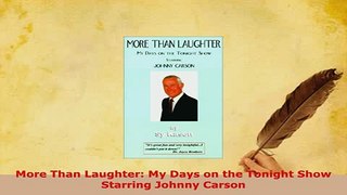 Download  More Than Laughter My Days on the Tonight Show Starring Johnny Carson Read Online