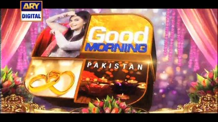 Good Morning Pakistan on Ary Digital in High Quality 6th May 2016