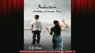 READ book  Induction Children of Creation Book 2 Online Free