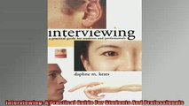 Downlaod Full PDF Free  Interviewing A Practical Guide For Students And Professionals Full EBook