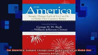 READ book  For America Simple Things Each of Us Can Do to Make Our Country Better Online Free