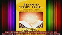 FREE EBOOK ONLINE  Beyond Story Time 201 creative library programs and fundraising plans designed to Full EBook