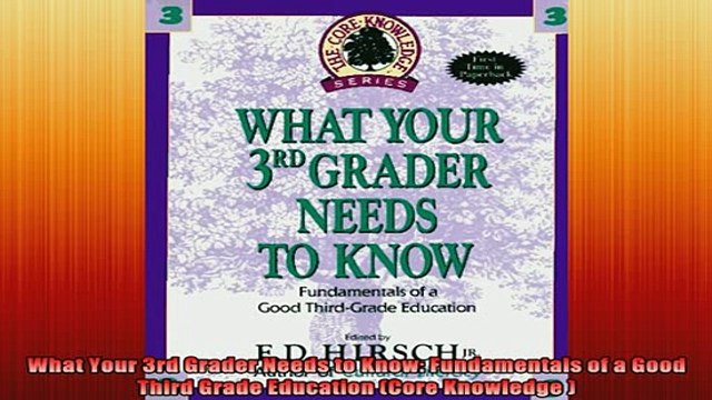 DOWNLOAD FREE Ebooks What Your 3rd Grader Needs to Know Fundamentals of a Good Third Grade Education Core Full Ebook Online Free