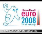 EC Handball 2008: Montenegro - Russia 25:25
