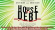 free pdf   House of Debt How They and You Caused the Great Recession and How We Can Prevent It