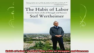 read here  Habit of Labor Lessons from a Life of Struggle and Success