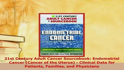 PDF  21st Century Adult Cancer Sourcebook Endometrial Cancer Cancer of the Uterus  Clinical Download Online