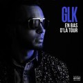 GLK – En bas d’la tour (Son)