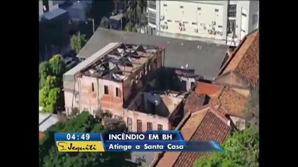 MG: Incêndio destrói anexo da Santa Casa de Belo Horizonte