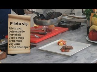 Receta e Ditës, "Fileto viçi", 06 Maj 2016-Ora News - Të parët për lajmin e fundit
