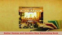 Download  Better Homes and Gardens New Decorating Book Download Online