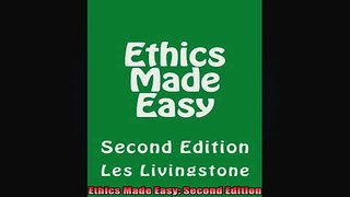 FREE EBOOK ONLINE  Ethics Made Easy Second Edition Free Online