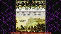 new book  The Moral Consequences of Economic Growth