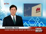 Huawei stands tough against any investigation  China Beat   May 20,2013   BONTV China