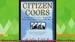 new book  Citizen Coors A Grand Family Saga of Business Politics and Beer