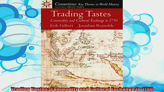 read here  Trading Tastes Commodity and Cultural Exchange to 1750
